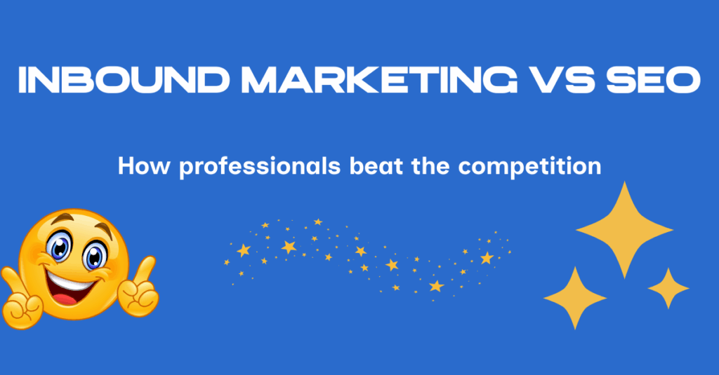An image showing Inbound marketing vs SEO.