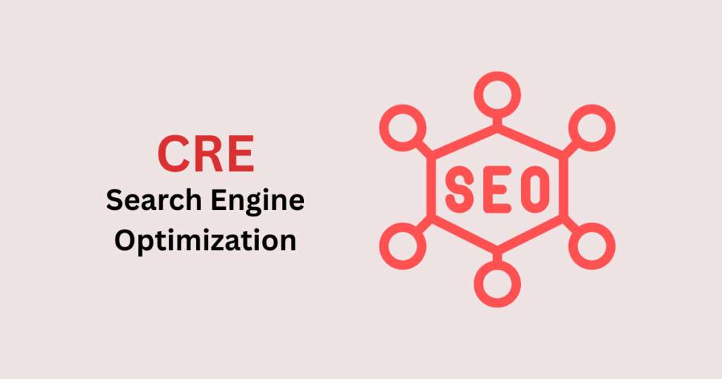 CRE search engine optimization