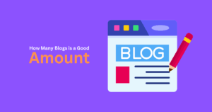 How many blogs is a good amount