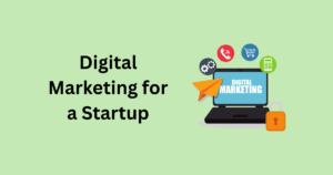Digital Marketing for a Startup