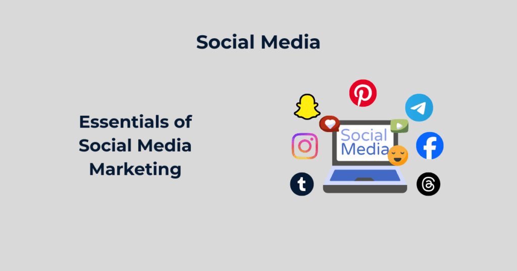 Essentials of Social Media Marketing