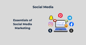 Essentials of Social Media Marketing