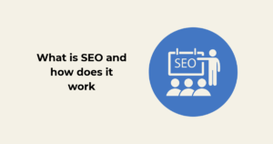 What is SEO and how does it work